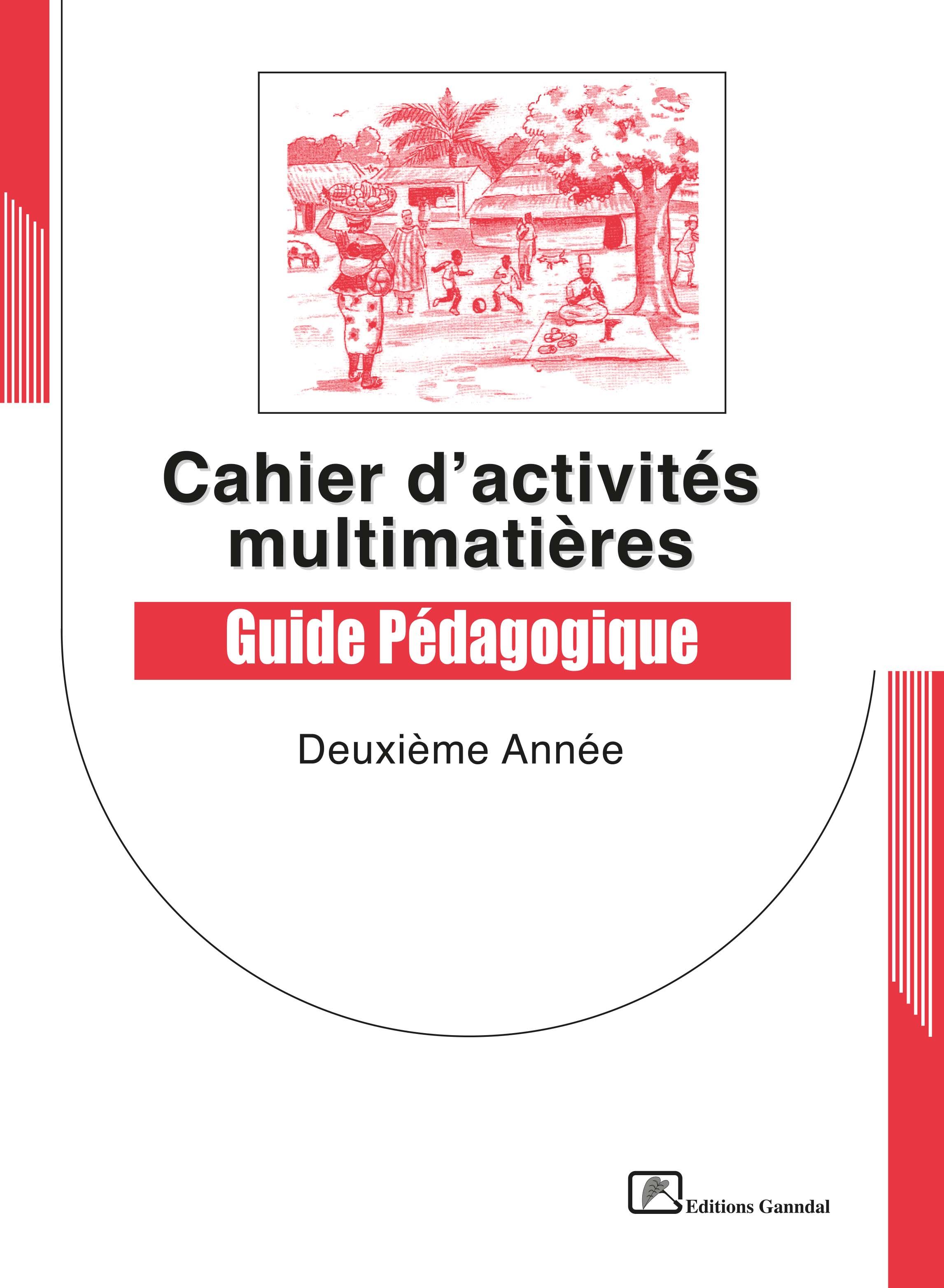 Cahier d’activités multimatières Guide pédagogique 2e Annèes (CP2)